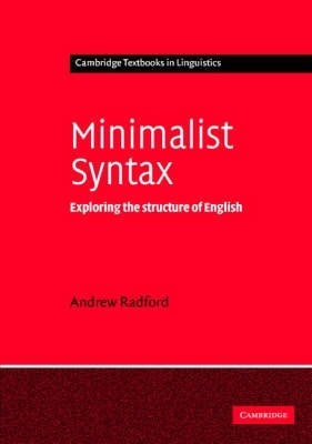 Minimalist Syntax Exploring the Structure of English