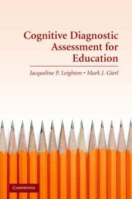 Cognitive Diagnostic Assessment for Education Theory and Applications