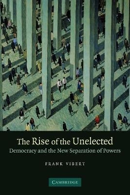 Rise of the Unelected