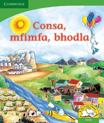 Little Library Life Skills Consa Mfimfa Bhodla (Isizulu)
