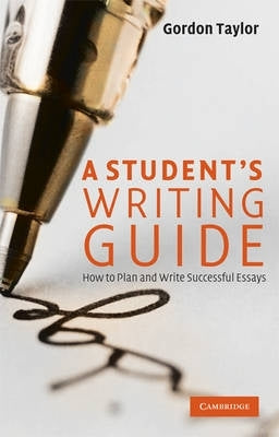 Students Writing Guide How to Plan and Write Successful Essays