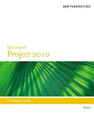 New Perspectives on Microsoft Project 2010 Introductory