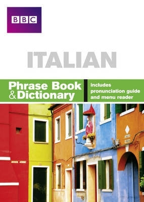 Bbc Italian Phrase Book and Dict