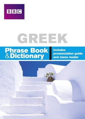 Bbc Greek Phrase Book and Dict