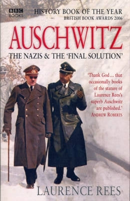 Auschwitz the Nazis and the Final Solution