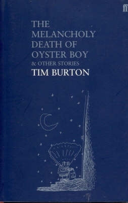 Melancholy Death of the Oyster Boy