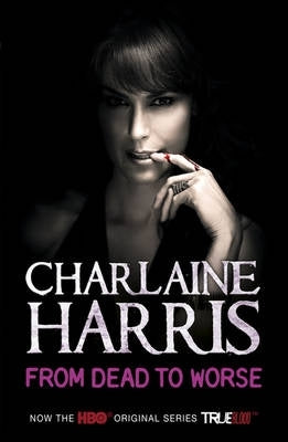 From Dead to Worse (Stackhouse Series) (P/B)