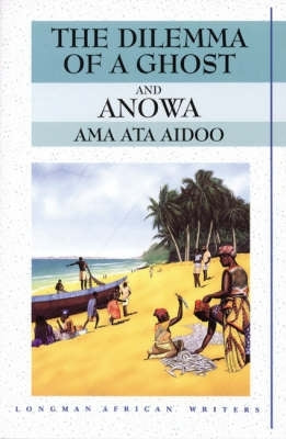 Dilemma of a Ghost and Anowa