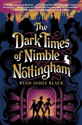 Dark Times of Nimble Nottingham