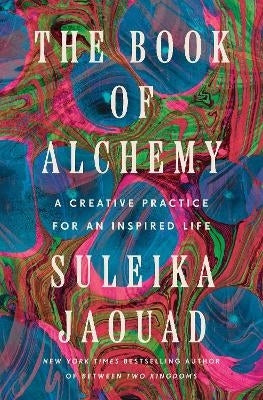 Book of Alchemy a Creative Practice for an Inspired Life (H/C)