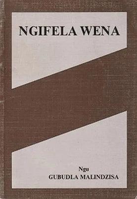 Ngifela Wena