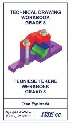 Technical Drawing Workbook for Gr 8/Tegniese Tekene Werkboek Gr 8