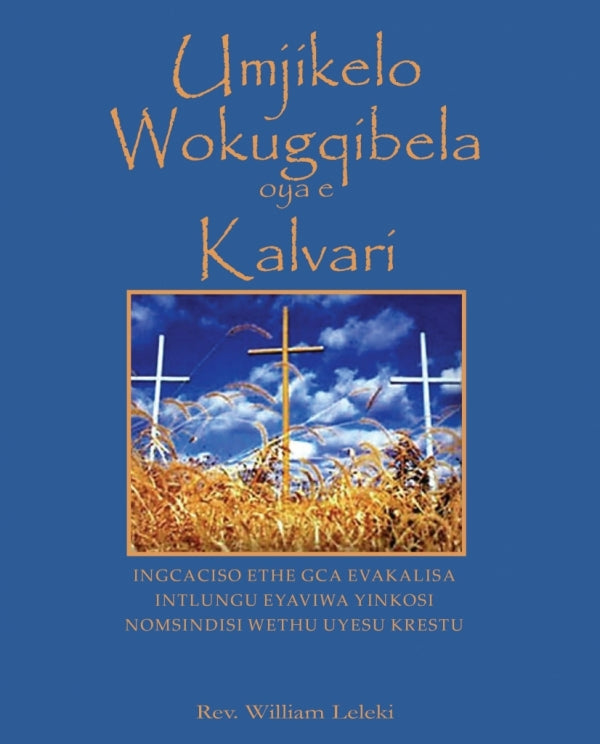 Last Mile to Calvary (Xhosa)