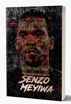 Inexplicable Life of Senzo Meyiw