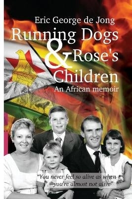Running Dogs and Roses Children