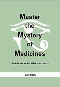 Master the Mystery of Medicines (Book on Pharmacology)