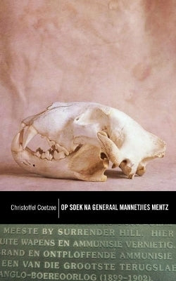 Op Soek Na Generaal Mannetjies Mentz