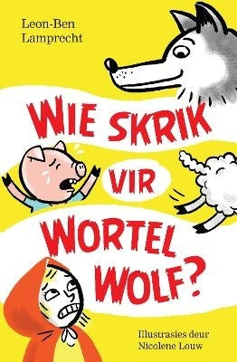 Wie Skrik vir Wortel Wolf