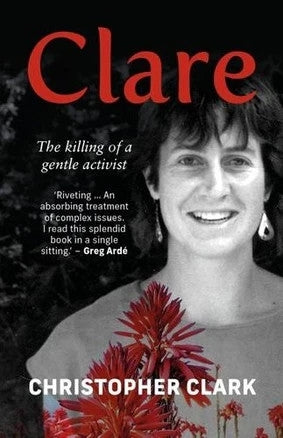 Clare the Killing of a Gentle Activist