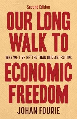 Our Long Walk to Economic Freedom Lessons From100000 Years of Human History