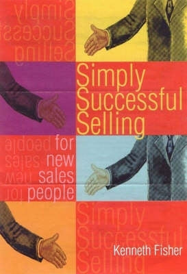 Simply Successfull Selling for New Sales People