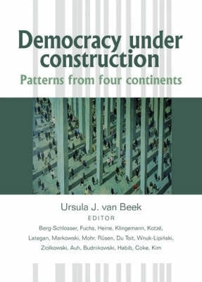 Democracy Under Construction Patterns From Four Continents