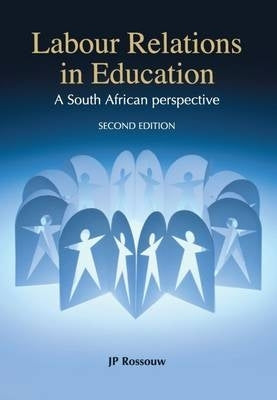 Labour Relations in Education a SA Perspective