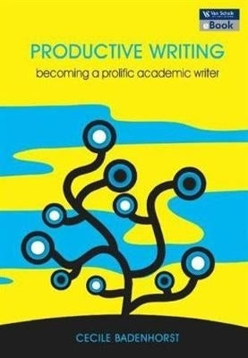 Productive Writing Becoming a Prolific Writer