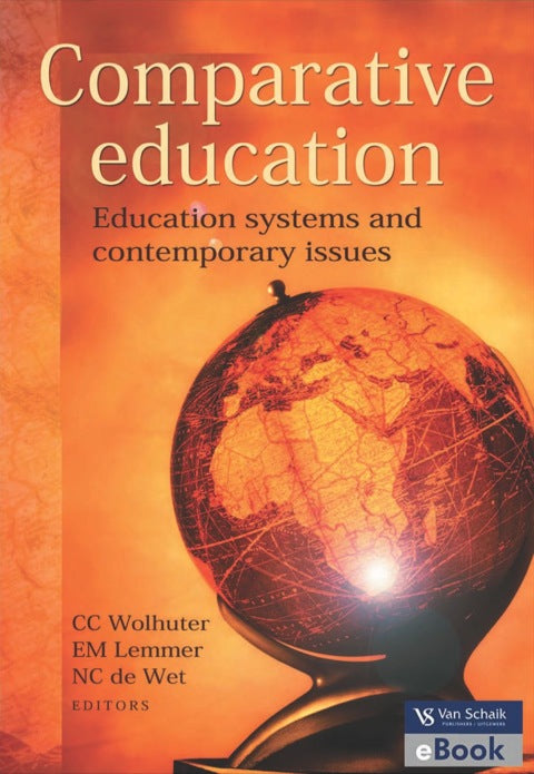 Comparative Education Education Systems and Contemporary Issues