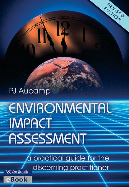 Environmental Impact Assessment - a Practical Guide for the Discerning Practitioner