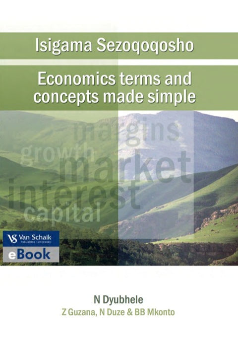 Isigama Seoqoqosho/Economics Terms and Concepts Made Simple