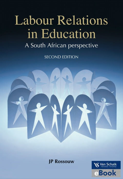 Labour Relations in Education a SA Perspective