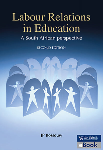 Labour Relations in Education - a South African Perspective 2/E