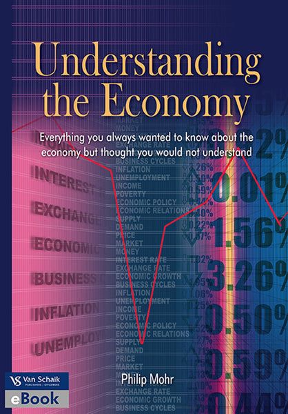 Understanding the Economy - Everything You Always Wanted to Know About the Economy; but Thought You