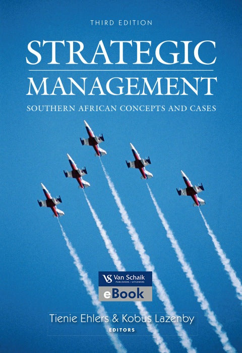 Strategic Management South African Concepts and Cases