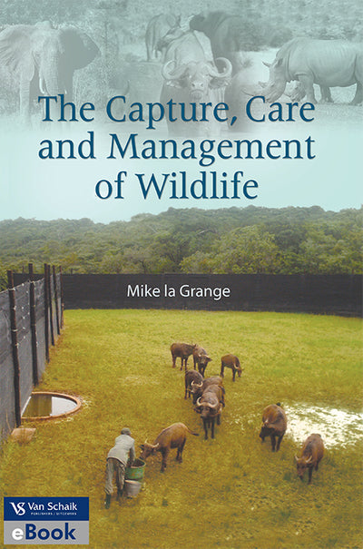 Capture Care and Management of Wildlife