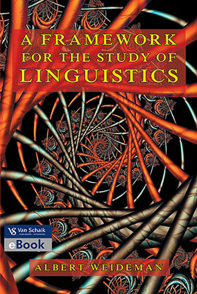 Framework for the Study of Linguistics; A