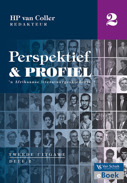 Perspektief En Profiel - N Afrikaanse Literatuurgeskiedenis Deel 2 2/U