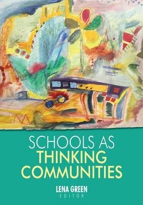 Schools As Thinking Communities