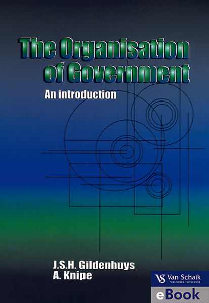 Organisation of Government; the - an Introduction