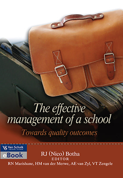 Effective Management of a School; the - Towards Quality Outcomes