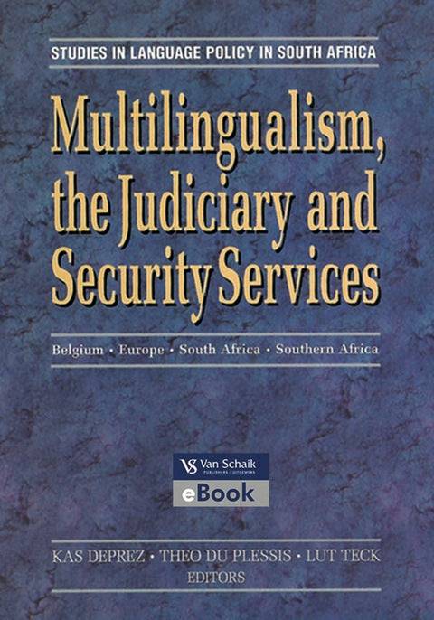 Multiligualism the Judiciary and Sercurity Services Belgium Europe SA