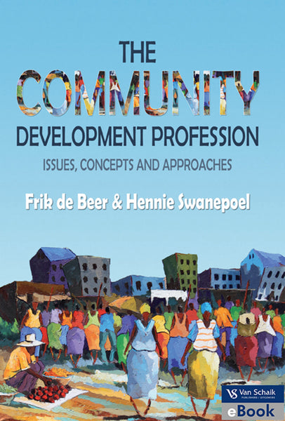 Community Development Profession Issues Concepts and Approaches