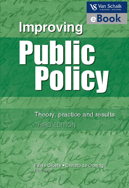 Improving Public Policy 3 Theory, Practice and Results