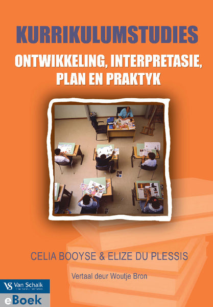 Kurrikulumstudies Ontwikkeling Interpretasie Plan En Praktyk