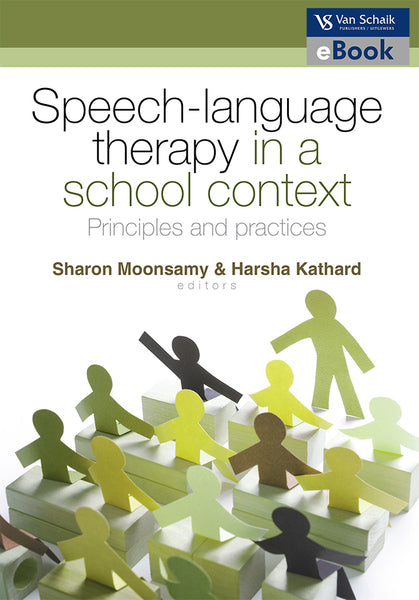 Speech-Language Therapy in a School Context Principles and Practices