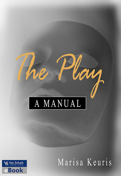 Play; the - a Manual