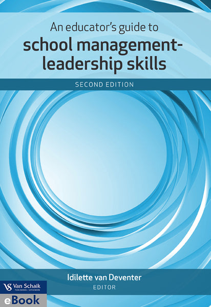 Educators Guide to School Management Leadership Skills; an 2/E