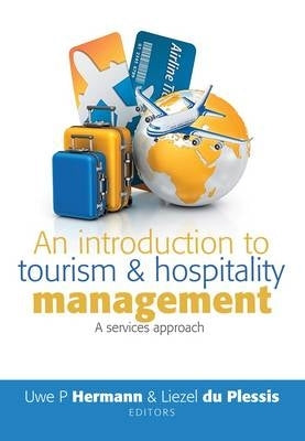 Introduction to Tourism and Hospitality Management a Service Approach