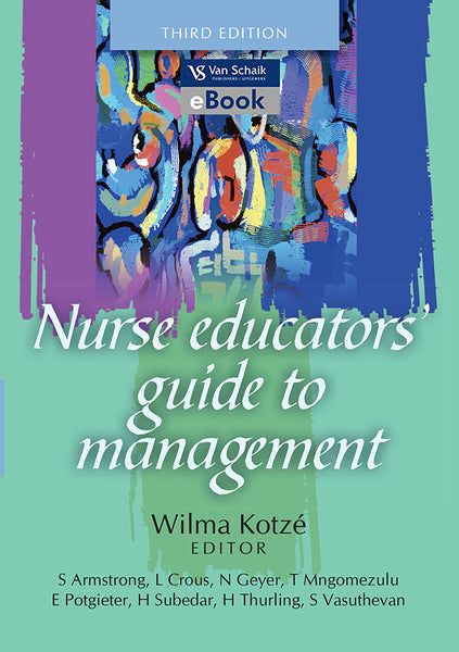 Nurse Educators Guide to Management 3/E
